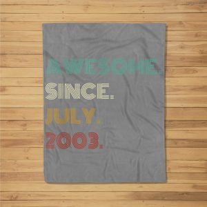 18Th Birthday Awesome Since July 2003 18 Year Old Boys Girls Fleece Blanket