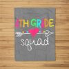 4Th Grade Squad Fourth Teacher Student Team Back To School Fleece Blanket