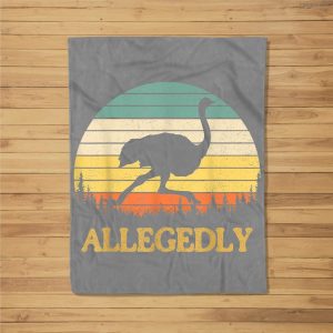 Allegedly Ostrich Funny Retro Flightless Bird Lover Fleece Blanket