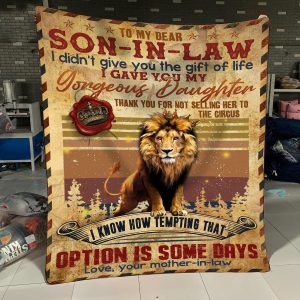 Awesome Family Gift For Son-In-Law – Lion – I Didn’T Give You The Gift Of Life