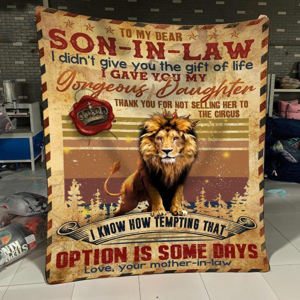 Awesome Family Gift For Son-In-Law – Lion – I Didn’T Give You The Gift Of Life