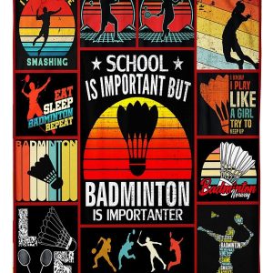 Badminton Is Importanter Blanket