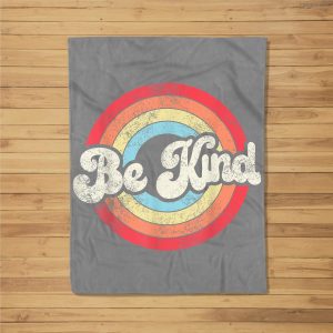 Be Kind Anti Bullying Inspirational Kindness Retro Vintage Fleece Blanket