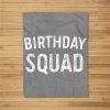 Birthday Squad Gift Fleece Blanket