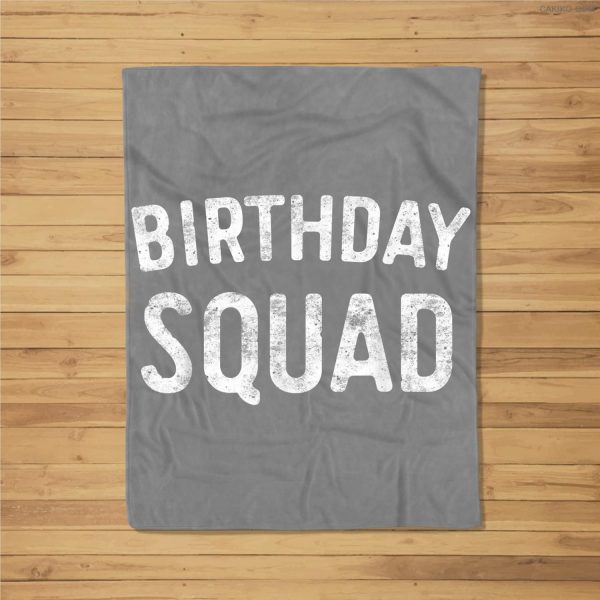 Birthday Squad Gift Fleece Blanket