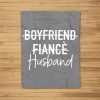 Boyfriend Fiancé Husband Wedding Just Married Fleece Blanket