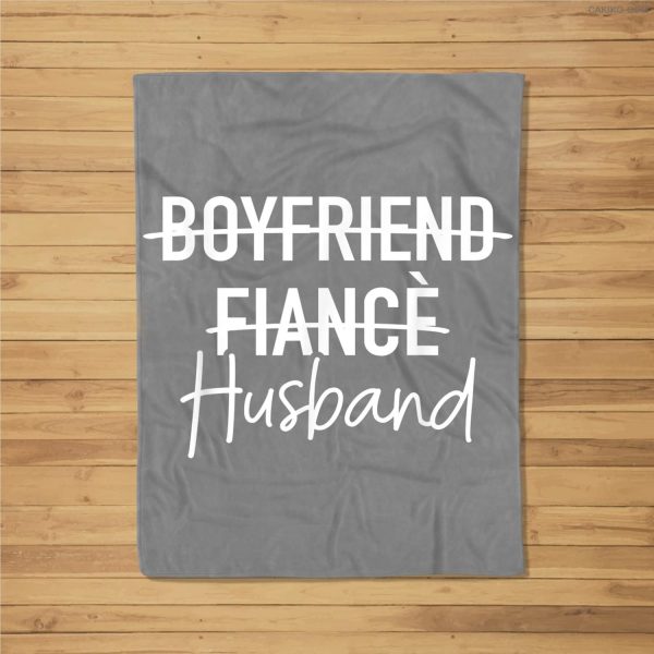 Boyfriend Fiancé Husband Wedding Just Married Fleece Blanket