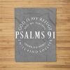 Christian Blessed Religious Hymn Christ Jesus Love Psalms 91 Fleece Blanket