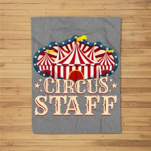 Circus Staff – Circus Party – Circus Staff Fleece Blanket