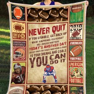 Custom  Giving Football Player Never Quit You Can Do It Blanket