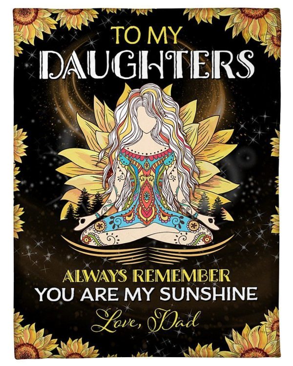 Dad Gift To Daughters You Are My Sunshine Blanket