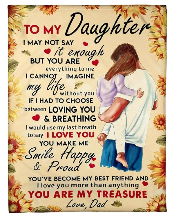 Daughter Dad You Are My Treasure Blanket