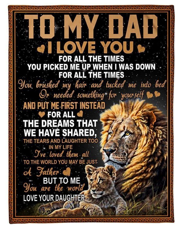 Daughter Gift For Dad I Love You For All The Times Blanket