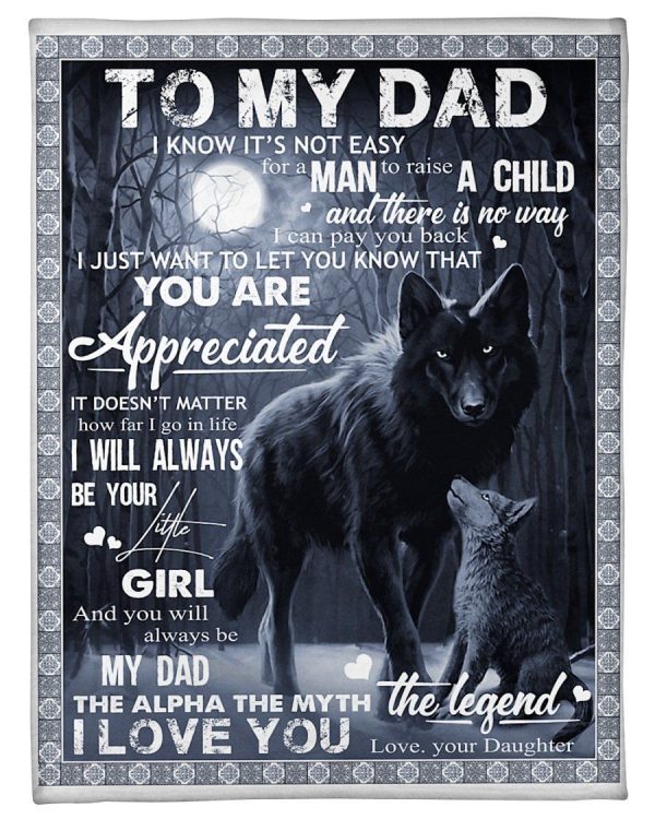 Daughter Gift For Dad I’ll Always Be Your Little Girl Blanket