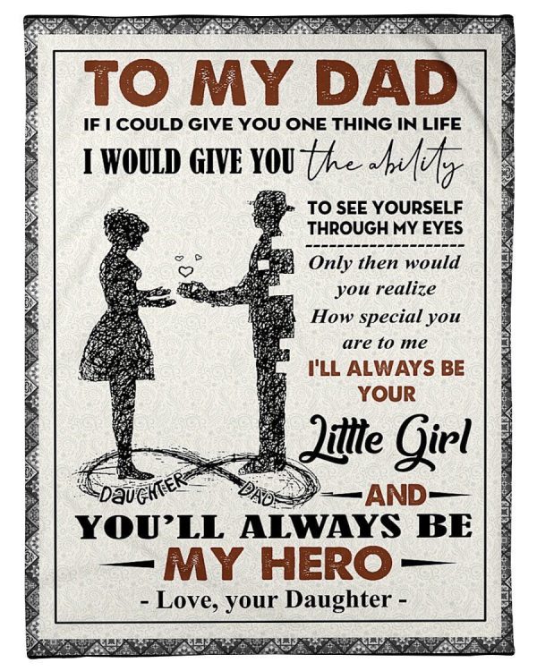 Daughter Gift For Dad You’ll Always Be My Hero Blanket