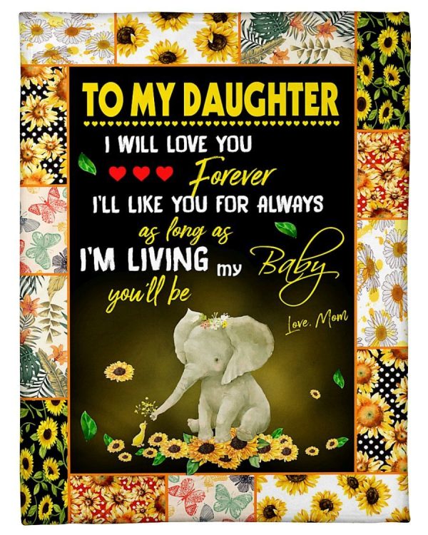 Daughter I’ll Love You Forever Blanket