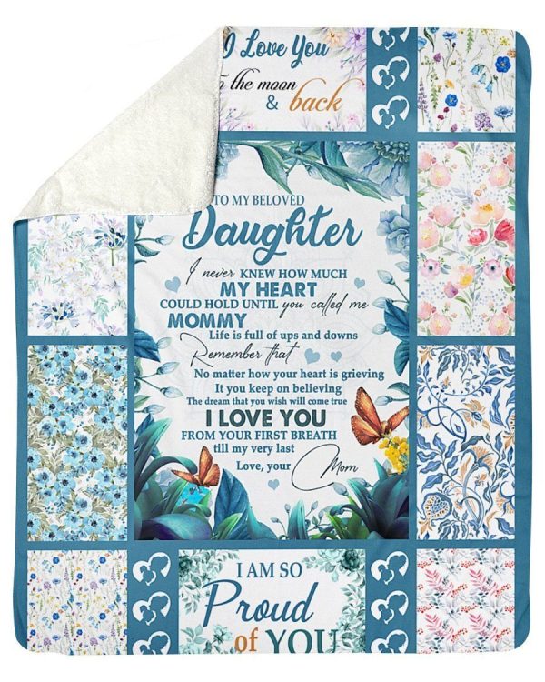 Daughter  – To My Beloved Daughter I Never Knew How Much My Heart Could Hold Until You Called Me Mommy I Love You From Your First Breath Blanket