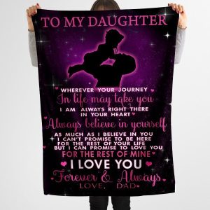 Daughter  – To My Daughter I Am Always There In Your Heart Always Believe In Yourself As Much As I Believe In You I Love You Always Blanket