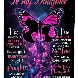 Daughter  – To My Daughter I Have Seen Your Secret Struggles I’Ve Heard Your Silent Tears You Are My Precious Daughter Blanket