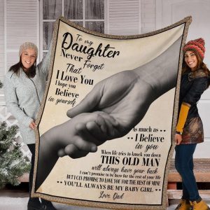 Daughter  – To My Daughter I Hope You Believe In Yourself As Much As I Believe In You Blanket