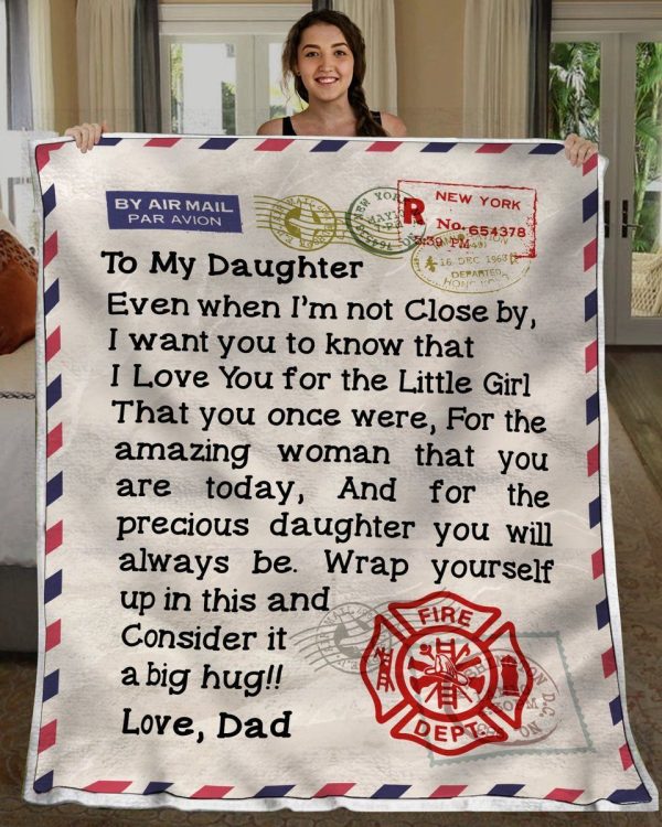 Daughter  – To My Daughter I Love You For The Little Girl That You Once Were For Precious Daughter You Will Always Be Blanket