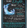 Daughter  – To My Daughter It Would Be The Confidence To Always Know Your Self-Worth The Strength To Chase Your Dreams Blanket