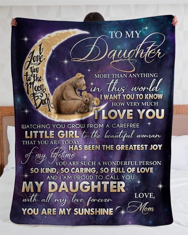 Daughter  – To My Daughter More Than Anything In This World I Want You To Know How Very Much I Love You You Are My Sunshine Blanket