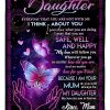 Daughter  – To My Daughter My Love Will Follow You Wherever You Go No Matter Because I Am Your Mum Blanket