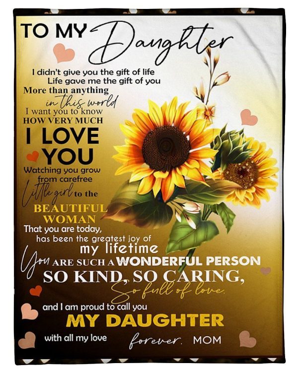 Daughter  – To My Daughter Watching You Grown From Carefree Little Girl To The Beautiful Woman I Am Proud To Call You My Daughter Blanket