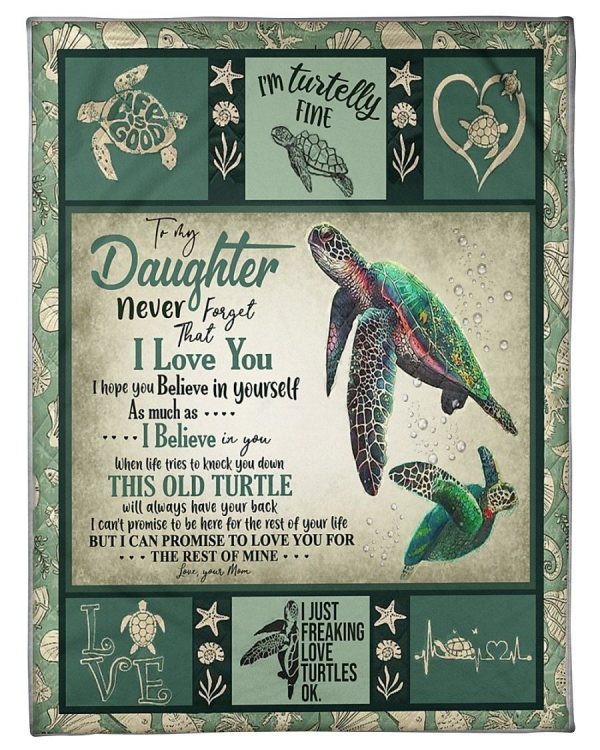 Daughter  – To My Daughter When Life Tries To Knock You Down This Old Turtle Will Always Have Your Back I Can Promise To Love You For The Rest Of My Life Blanket