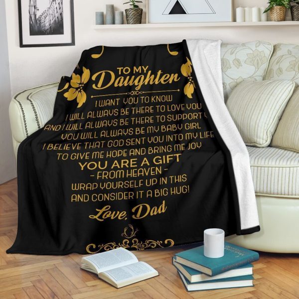 Daughter  – To My Daughter You Are A Gift From Heaven Wrap Yourself Up In This Consider It A Big Hug Blanket