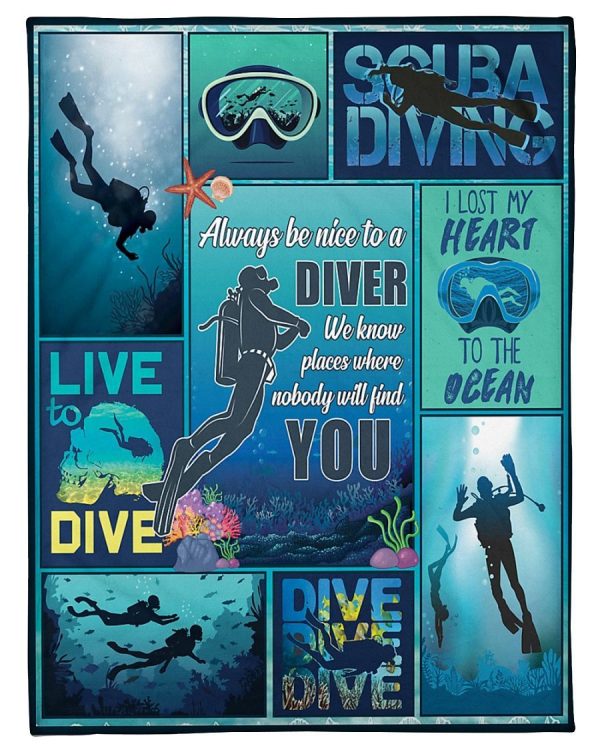 Diver Always Be Nice To A Diver Blanket