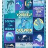 Dolphin Always Be Yourself Unless Blanket