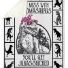 Don’t Mess With Grandmasaurus You Get Jurasskicked Blanket