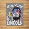 Drinking Like Lincoln 4Th Of July Men Abraham Merica Flag Fleece Blanket