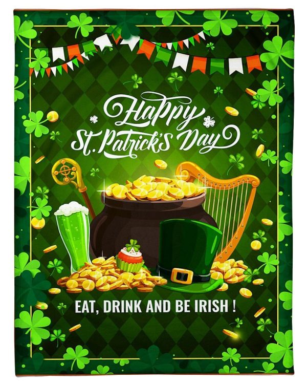 Eat Drink Be Irish Happy St Patrick Blanket