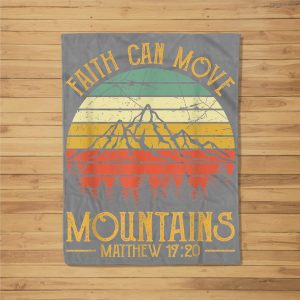 Faith Can Move Mountains Mens Womens Kids Christian Fleece Blanket