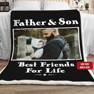 Father  – Father And Son Best Friends For Life Customized Photo Blanket