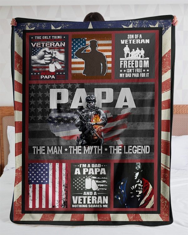 Father  – I’M A Dad A Papa And A Veteran Nothings Scares Me Blanket