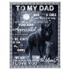 Father  – To My Dad I Just Want To Let You Know You Are Appreciated Blanket