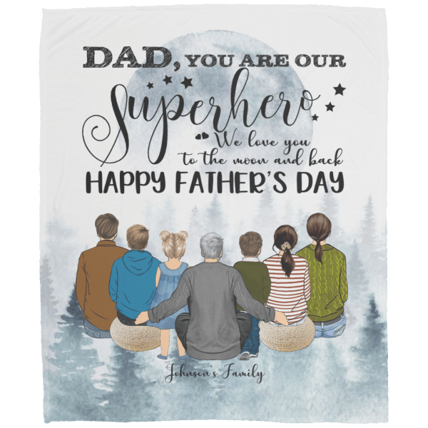 Father’s Day Gift For Dad  Dad You’re Our Superhero Blanket