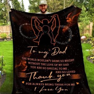 Father’s Day Present For Dad  Thank You For Always Being There For Me Blanket