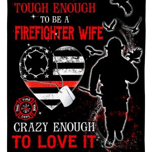 Firefighter Tough Wife Blanket