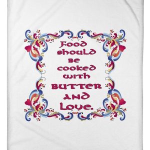 Food Butter And Love Gift For Wife White Blanket