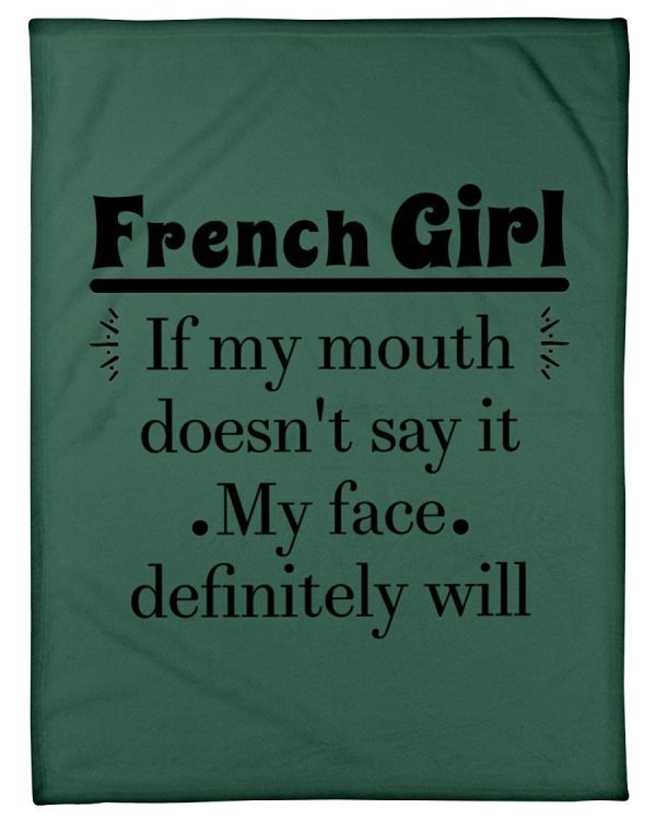 French Girl My Face Definitely Will Say It For Personalized Nation Gift Blanket