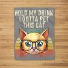 Funny Hold My Drink I Gotta Pet This Cat Gift For Men Women Baseball Fleece Blanket