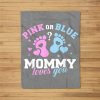 Gender Reveal Mommy Mom Fleece Blanket