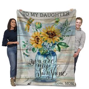 Gift For Daughter You Are My Sunshine Custom Design Blanket