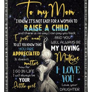 Gift For Mom You Will Always Be My Loving Mother Blanket