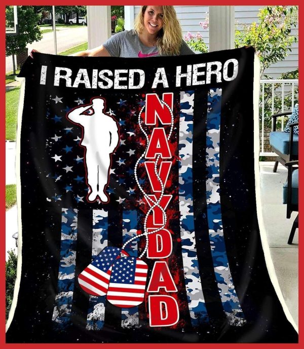 Gift For Navy Dad I Raised A Hero Blanket